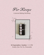 For Keeps: A Journal Making Workshop (Sept 20)